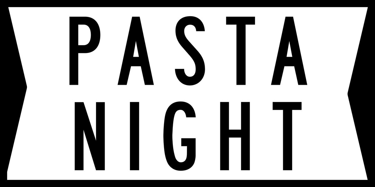 Pasta Night!