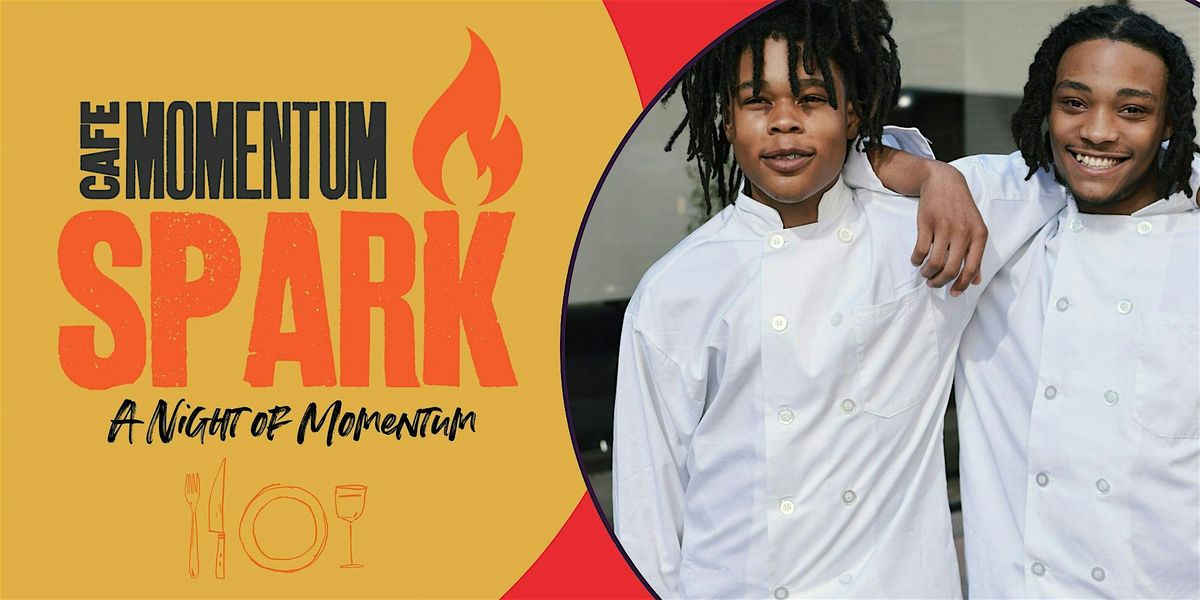 SPARK:  A night of Momentum