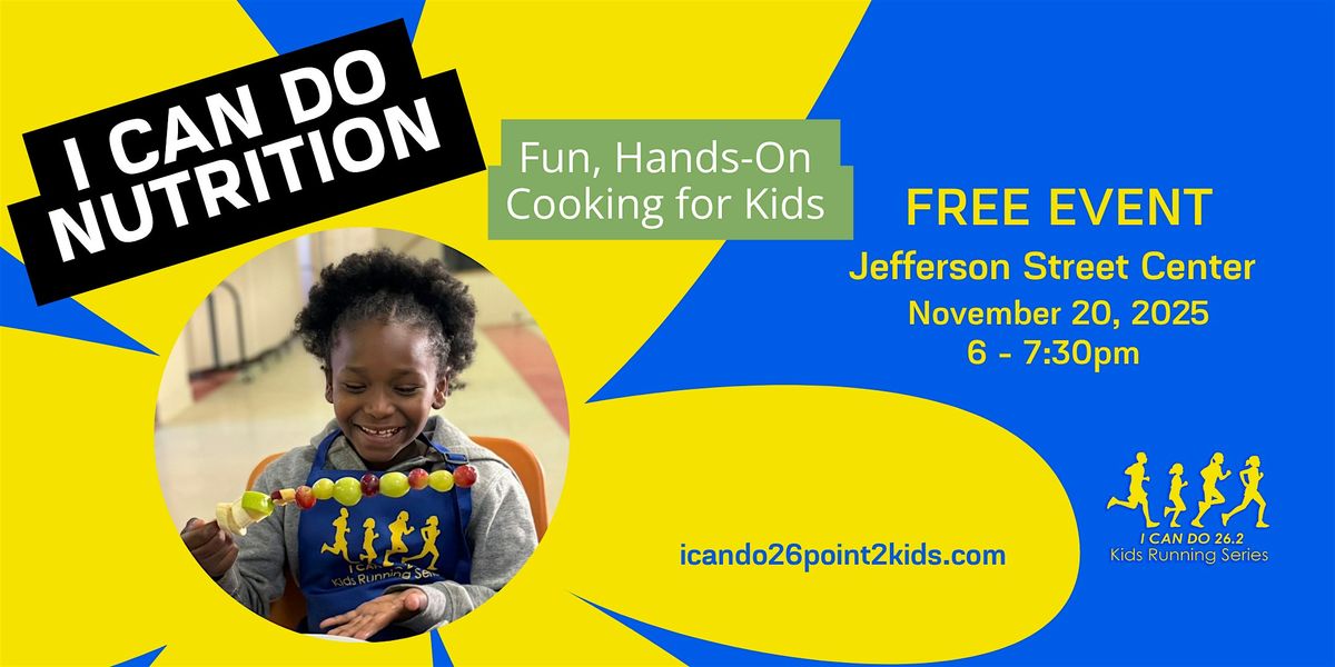 I Can Do Nutrition: Fun, Hands-On Cooking for Kids (Ages 4\u201312) - November