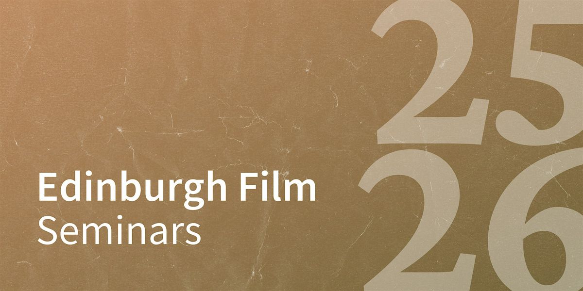 Edinburgh Film Seminar: Kim Knowles