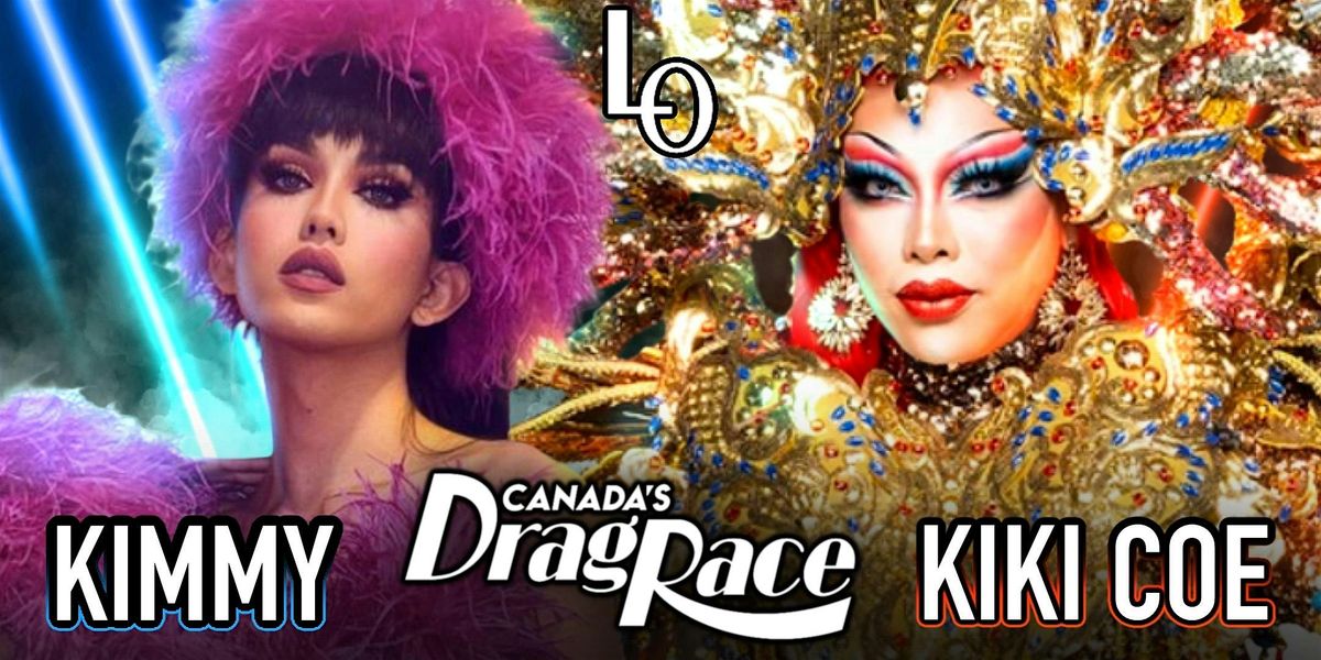 Saturday Night Drag with Kiki Coe and Kimmy Couture - 8:30pm