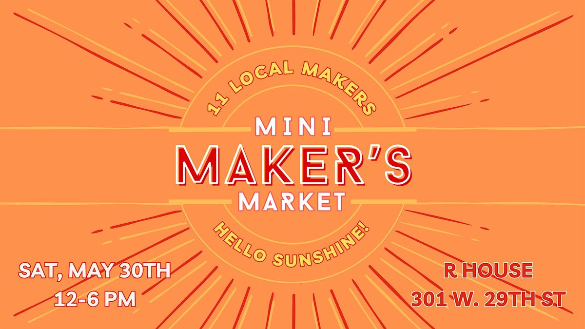Mini Maker's Market- Hello Sunshine!