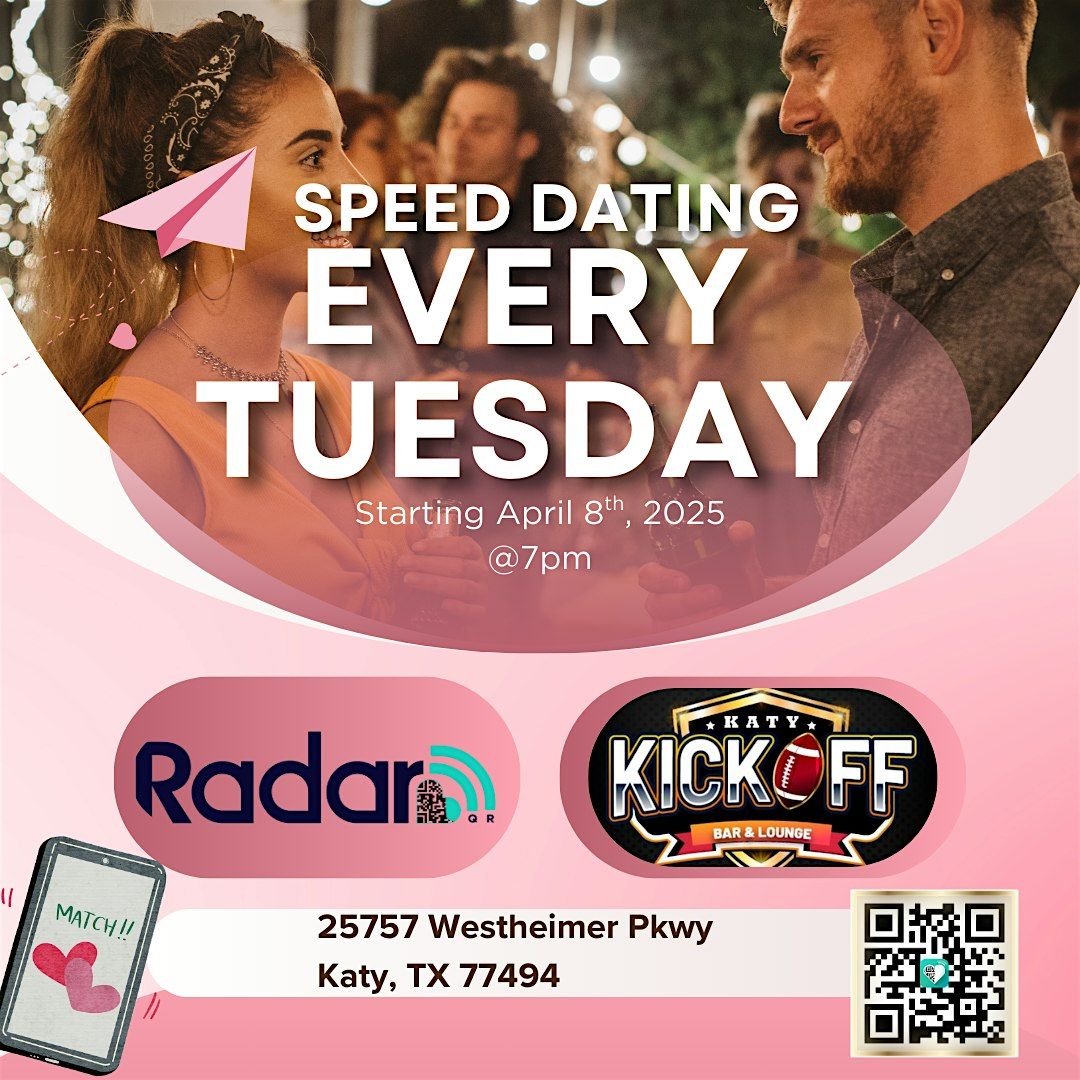 Speed Dating Tuesday | Katy Kickoff | Powered by RadarQR