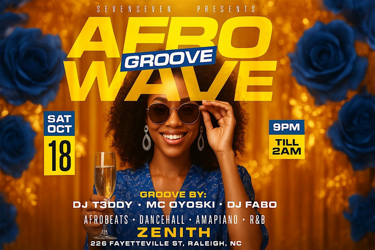 AFROWAVE GROOVE: The Ultimate Vibe Night