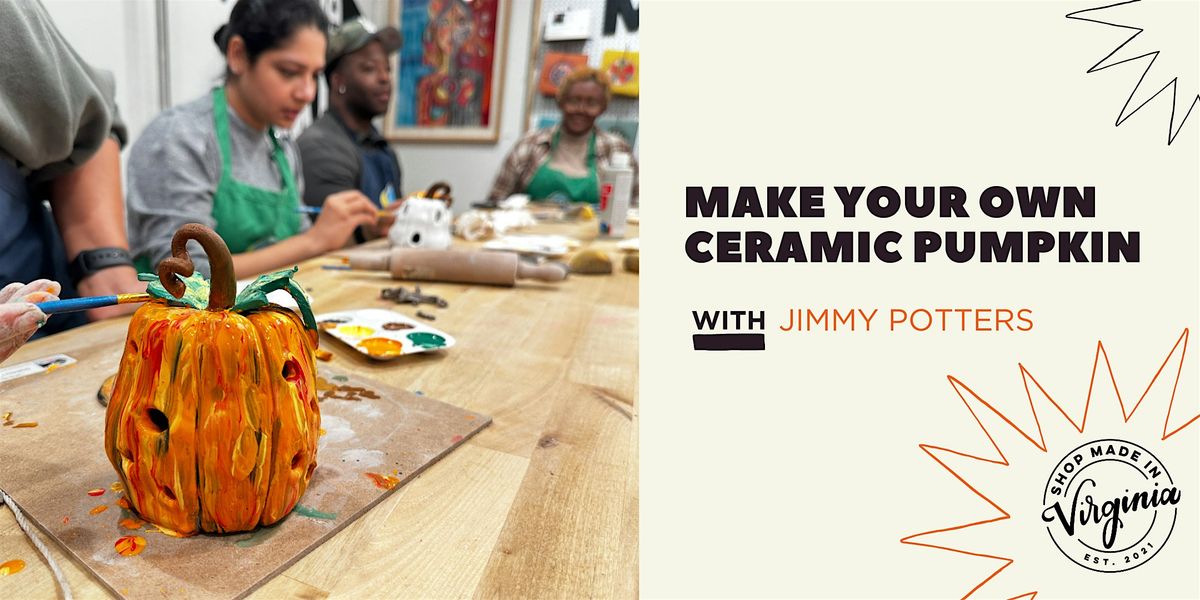 Make Your Own Ceramic Pumpkin with Jimmy Potters