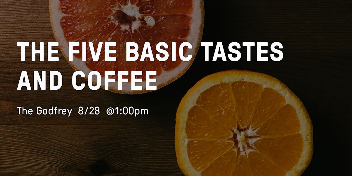 The 5 Basic Tastes and Coffee