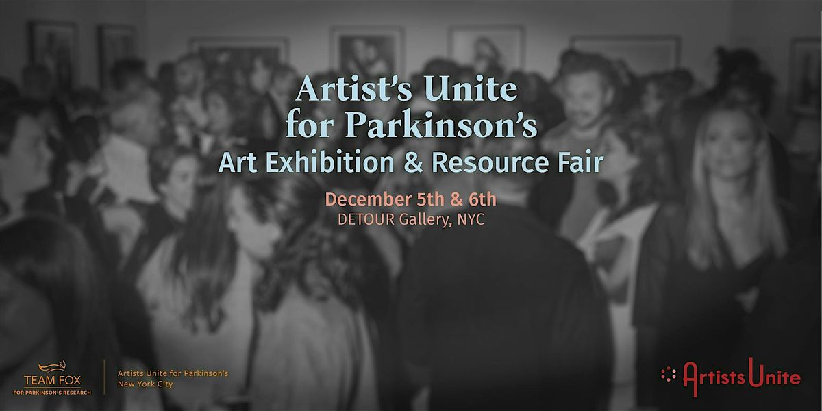 Artists Unite for Parkinson's | Art Exhibition & Resource Fair