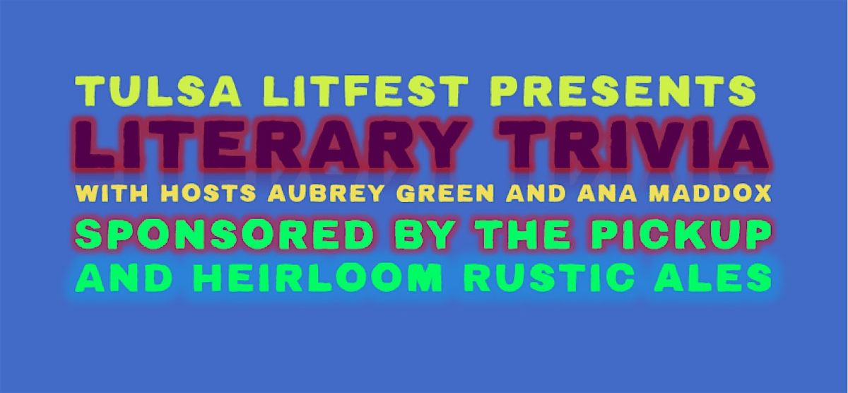 Tulsa LitFest Literary Trivia