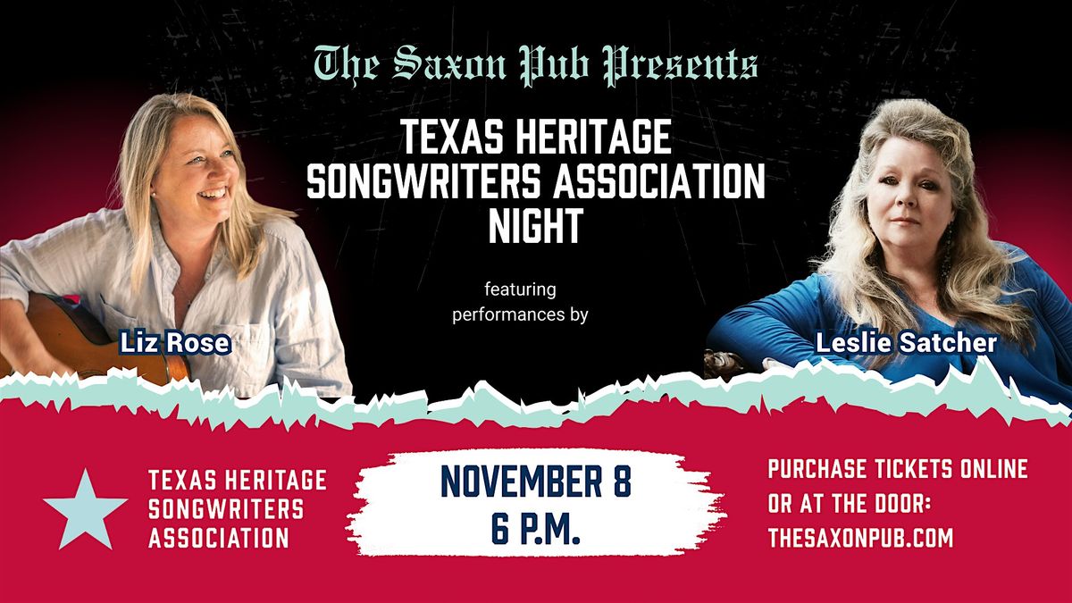 Texas Heritage Songwriters Night Featuring  Liz Rose & Leslie Satcher