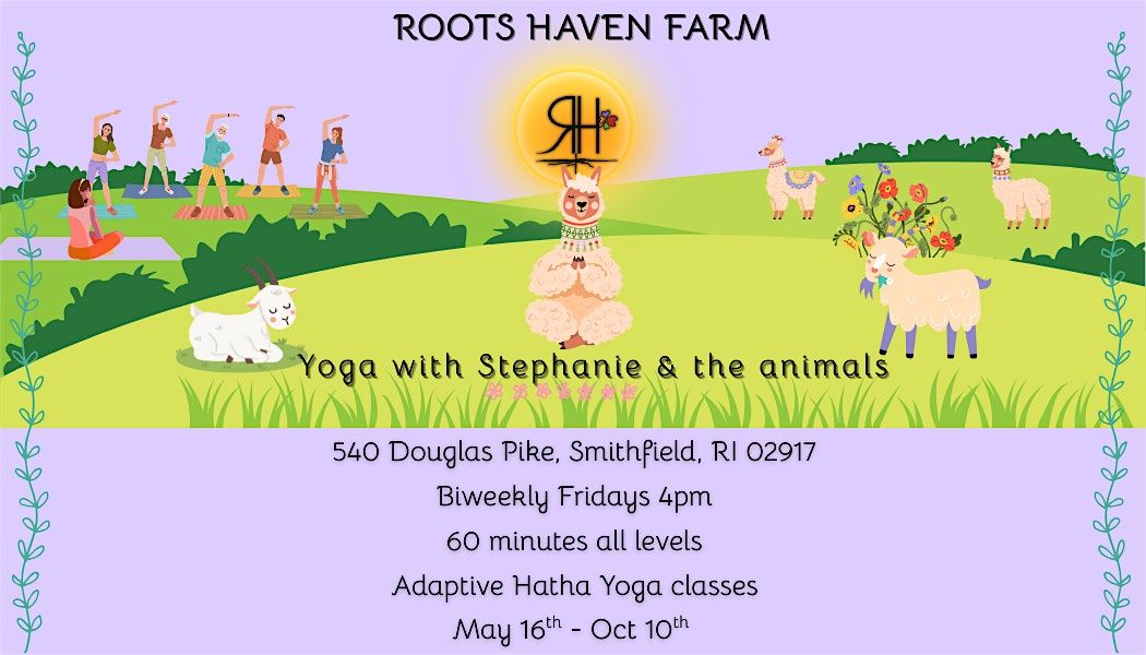 Yoga with Stephanie & the animals at "Root Haven Farm"