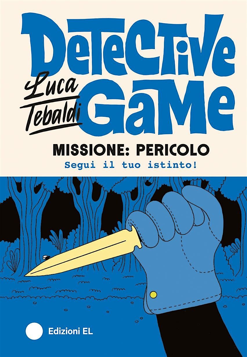 Detective Game - Missione: pericolo