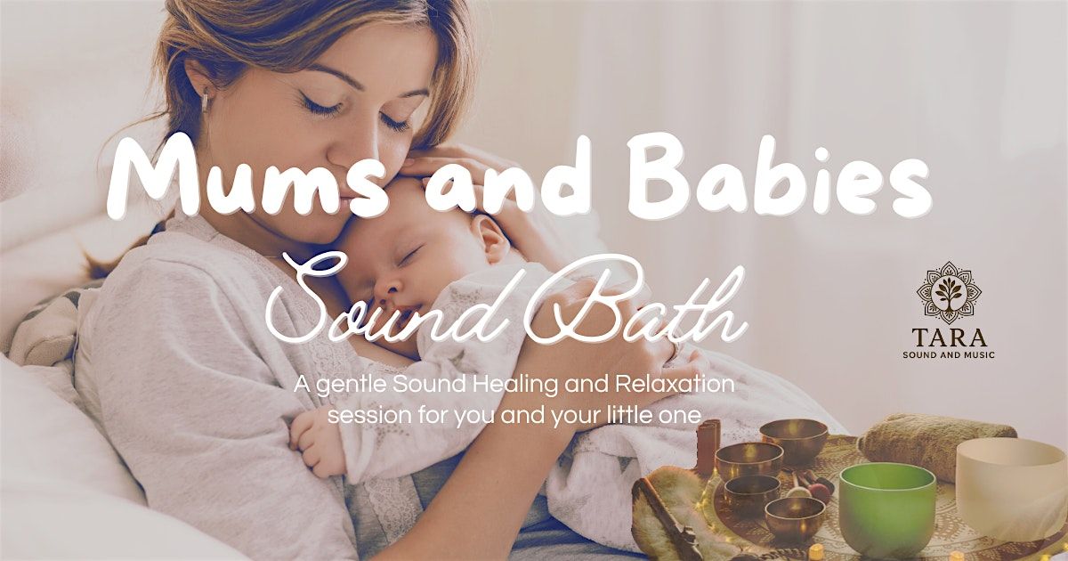 Mums and Babies Sound Bath Session