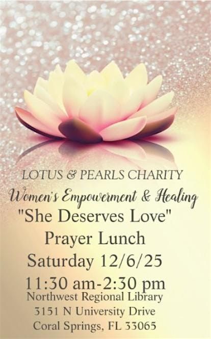 "She Deserves Love" Prayer Lunch