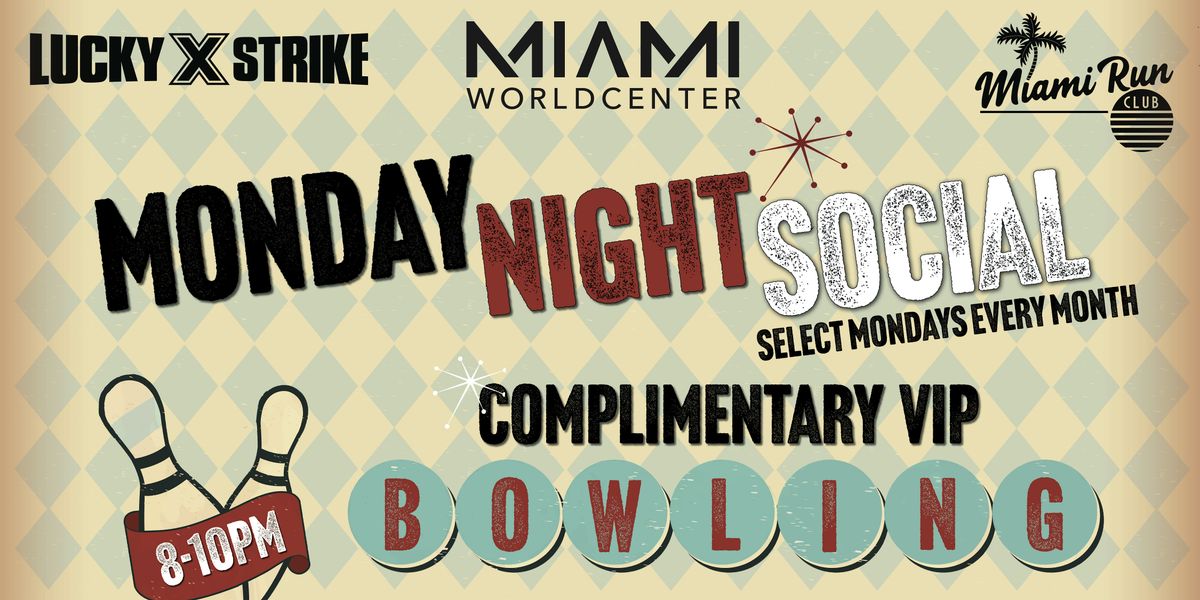 "Monday Night Social" at Lucky Strike with Miami Run Club
