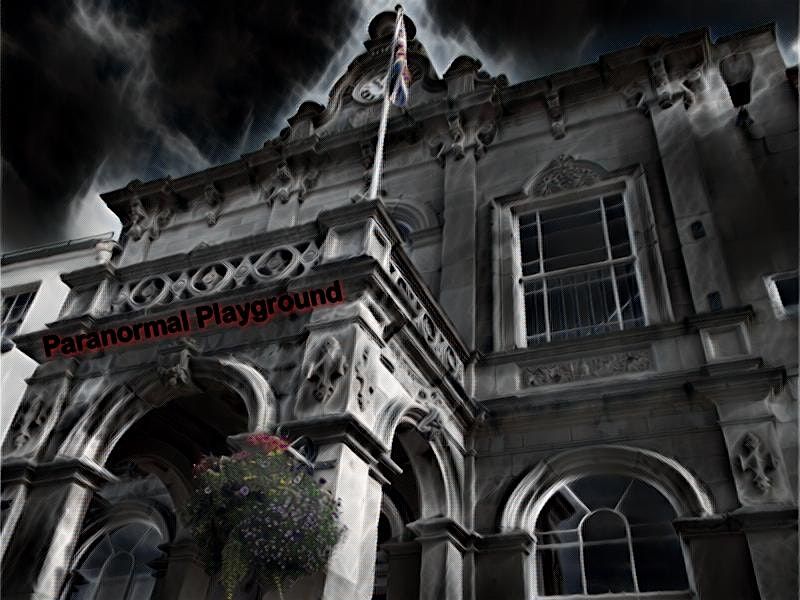 Ashbourne Town Hall Ghost Hunt