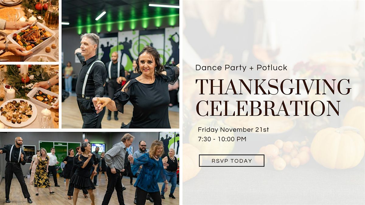 Thanksgiving Dance Party + Potluck