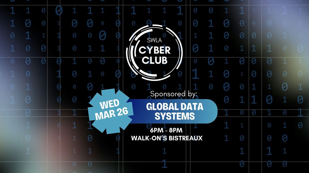 SWLA Cyber Club March 2025 Meet-Up at Walk-On's Sports Bistreaux - Lake ...