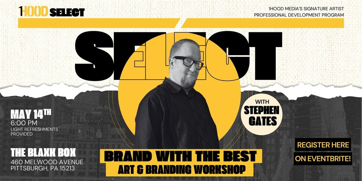 1Hood Select: Brand With The Best (Art & Branding Workshop)