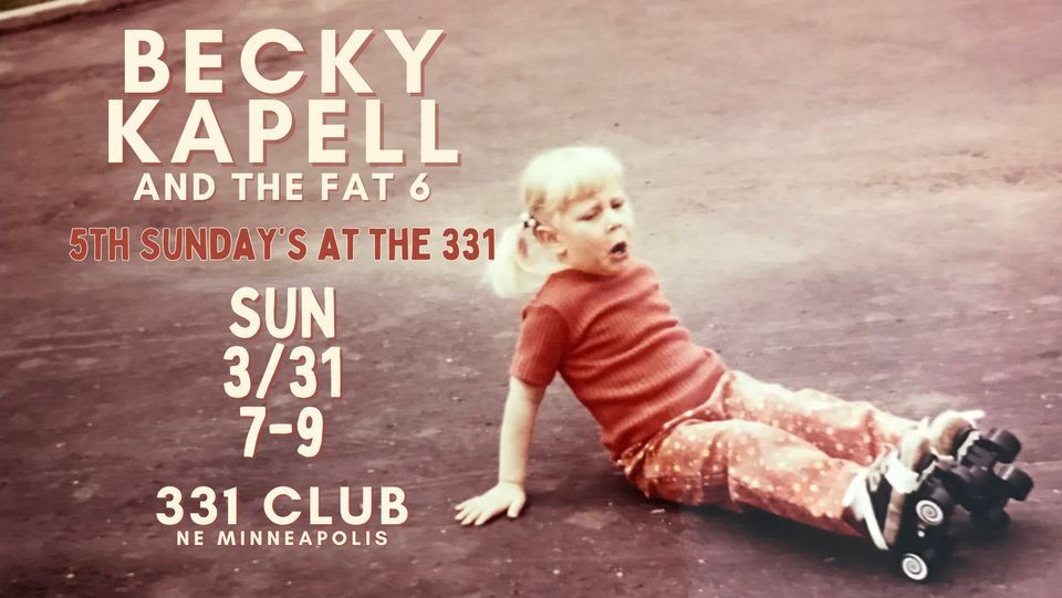 Becky and The Fat 6 - 3/31 at the 331! at 331 Club, Minneapolis on 31st ...