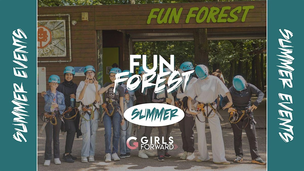 Girls Forward Summer events |Fun Forest | 12-16 jaar