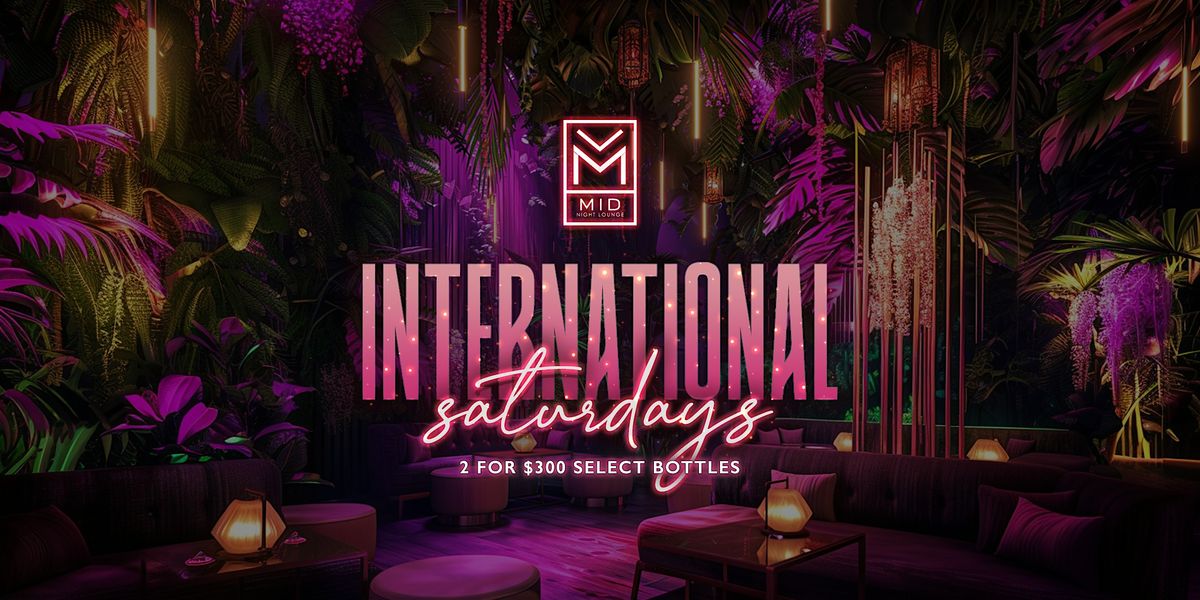 International Saturday | Orlando's #1 Saturday Night Affair