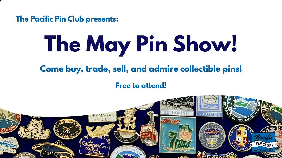 Pacific Pin Club May Pin Show