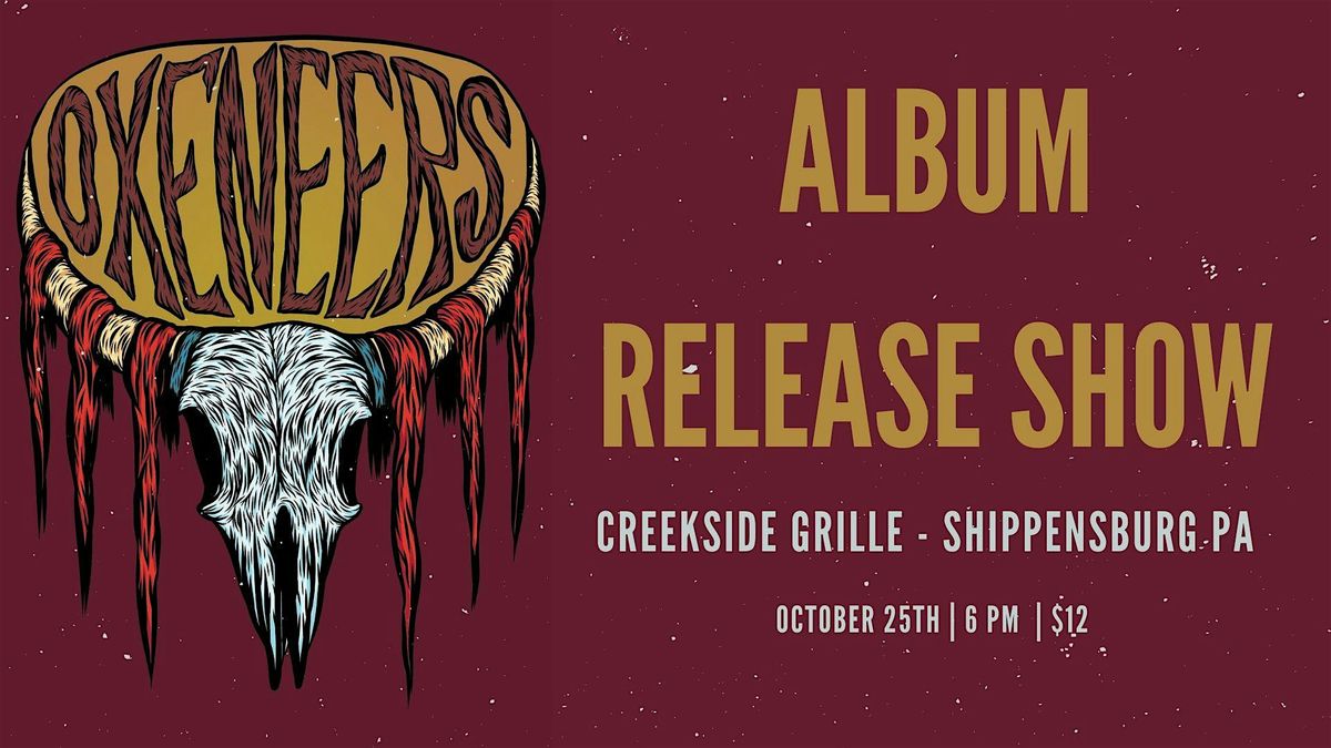 OXENEERS Album Release Show