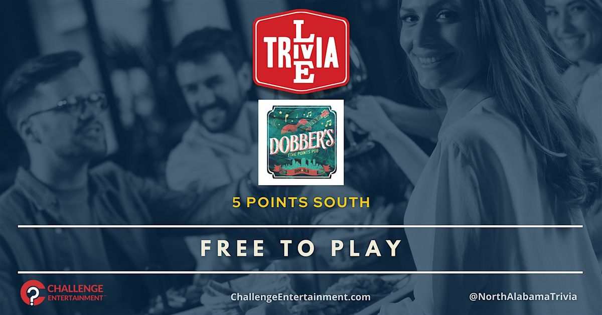 Live Trivia Nights at Dobber's Five Points Pub - Birmingham