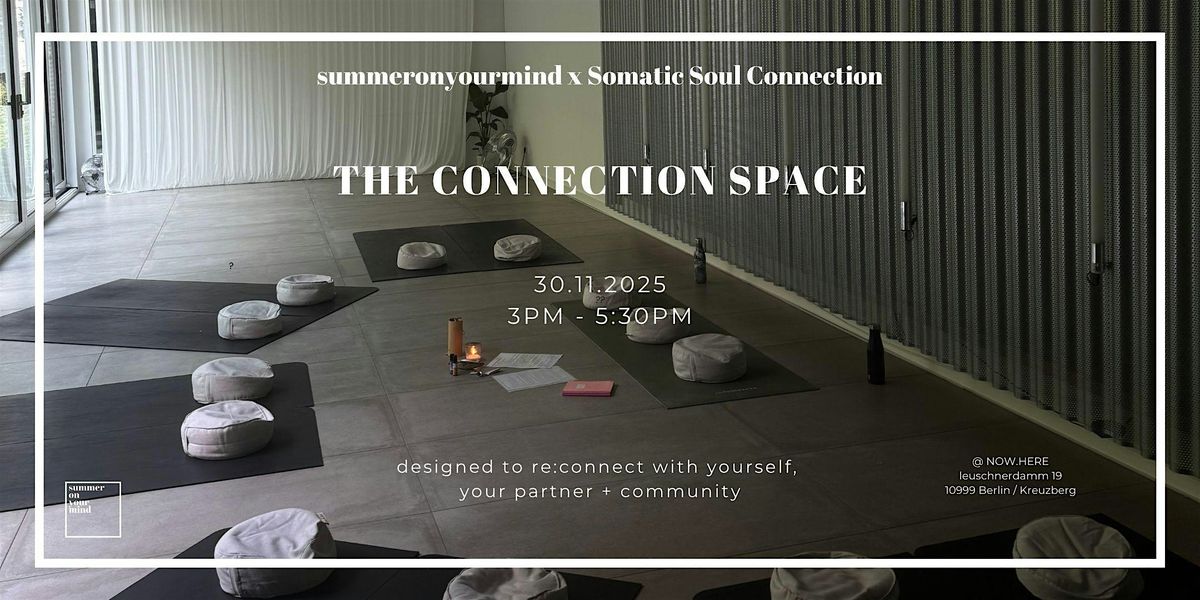 THE CONNECTION SPACE: Come as you are. Leave more connected.