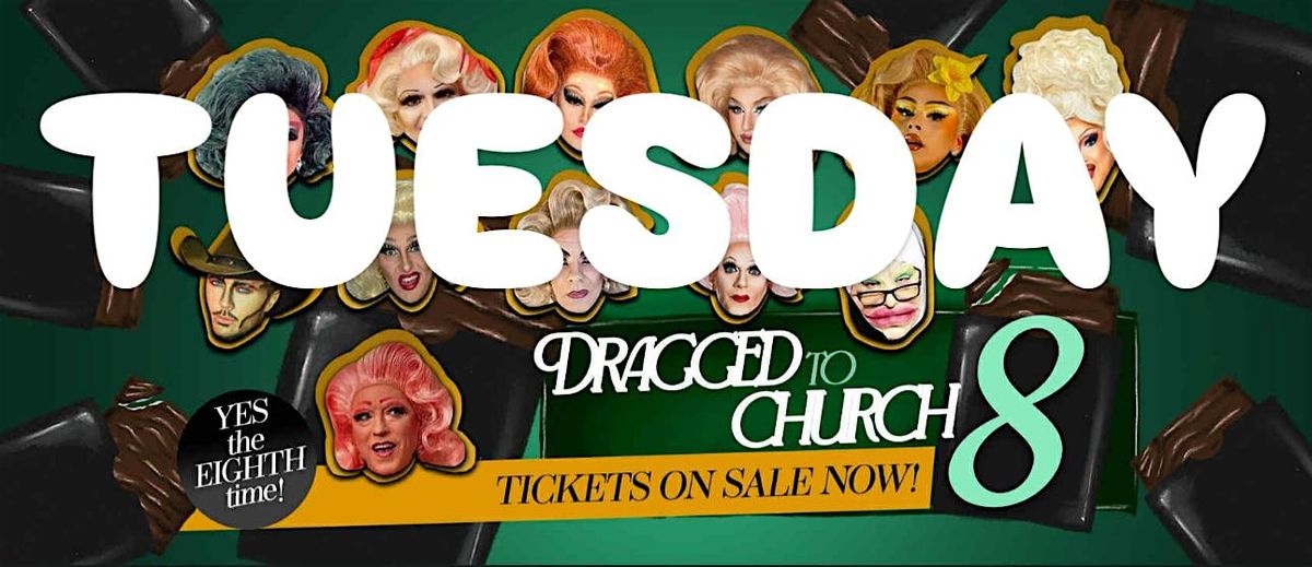 DRAGGED TO CHURCH 8 (Night 2)