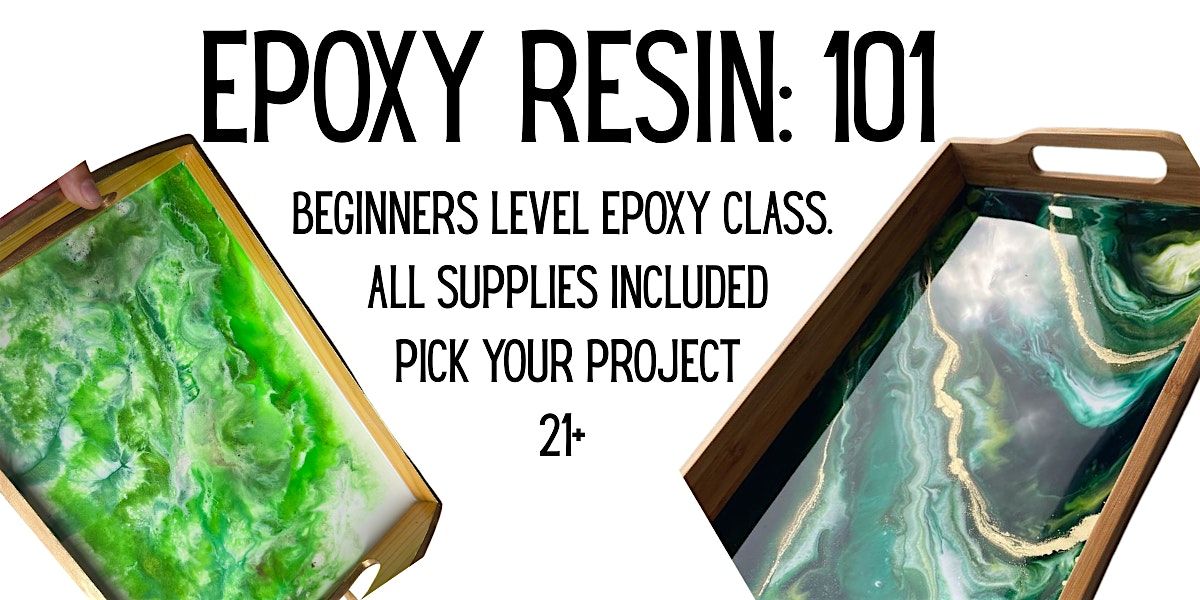 Epoxy Resin 101 - Pick Your Project with Jessie