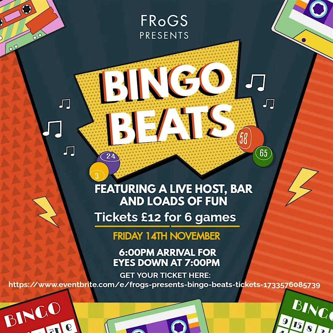 FRoGS presents- Bingo Beats