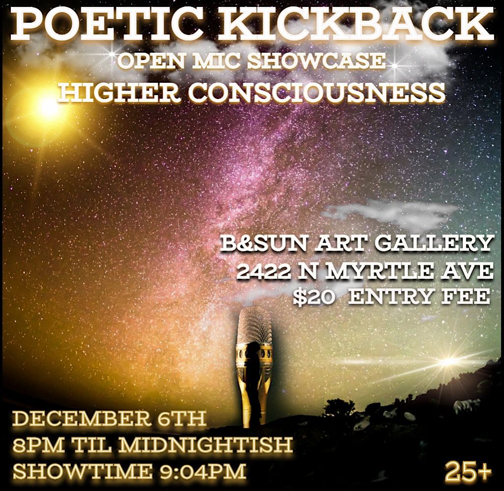 POETIC KICKBACK HIGHER CONSCIOUSNESS