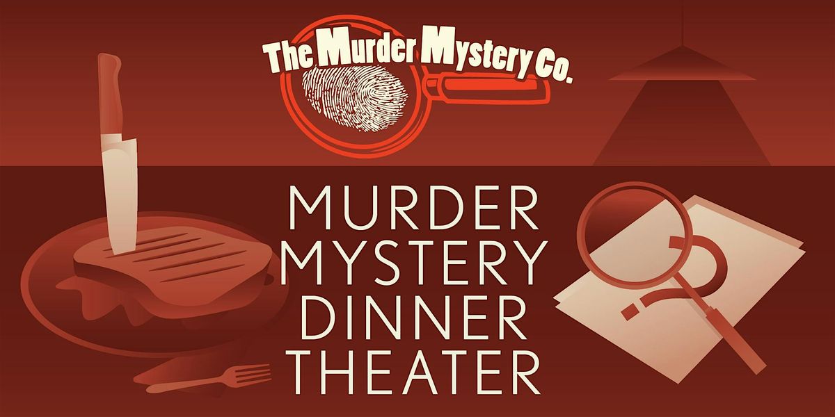 M**der Mystery Dinner Theater Show at the Old Spaghetti Factory (Denver)