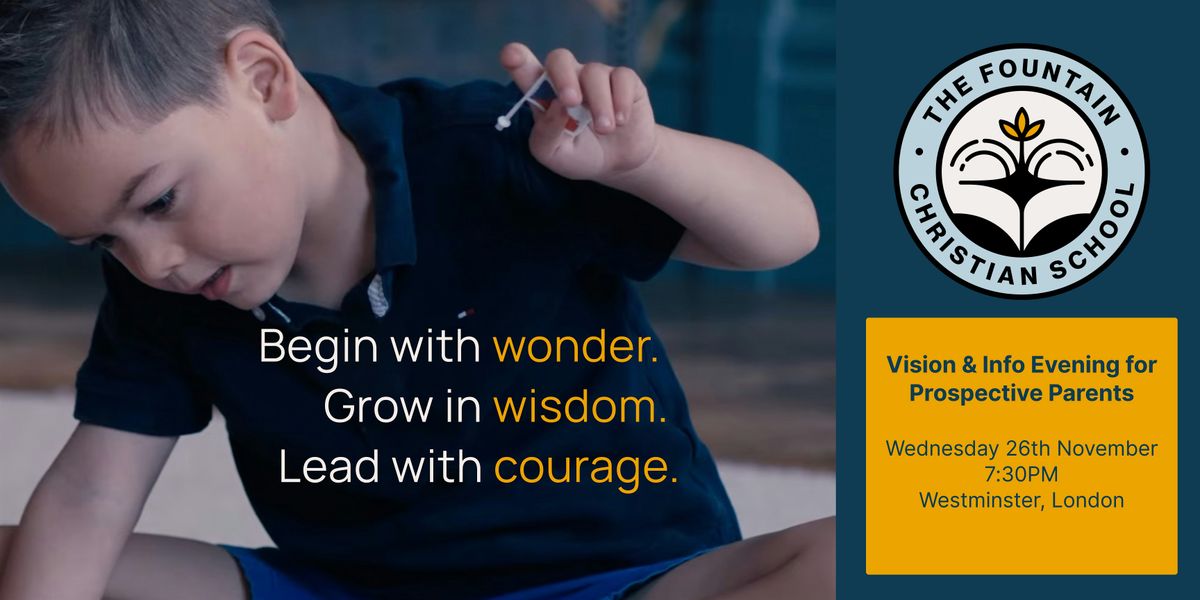 The Fountain Christian School: Info Evening for Prospective Parents, 26 Nov