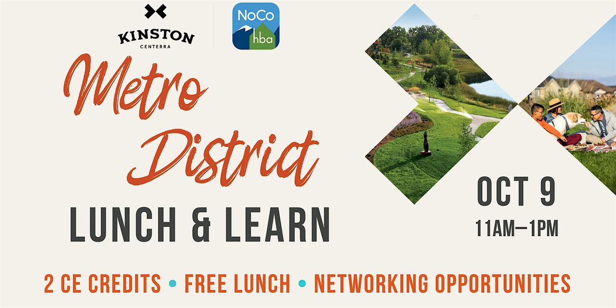 Metro District Lunch & Learn