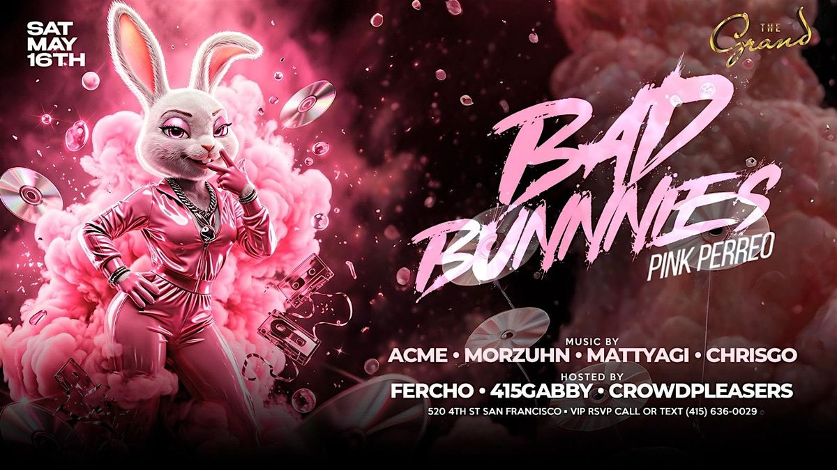 Bad Bunnies Pink Perreo at The Grand Saturday 5.16.26