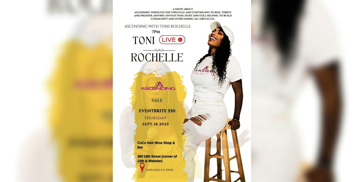 Ascending with Toni Rochelle - LIVE Podcast Recording at CoCo Noir