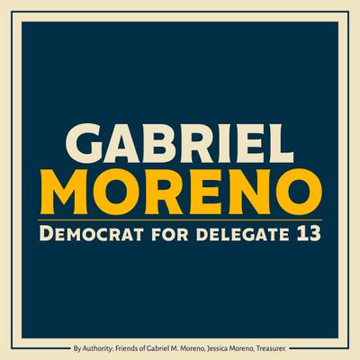 Gabriel Moreno - Democrat for Delegate 13