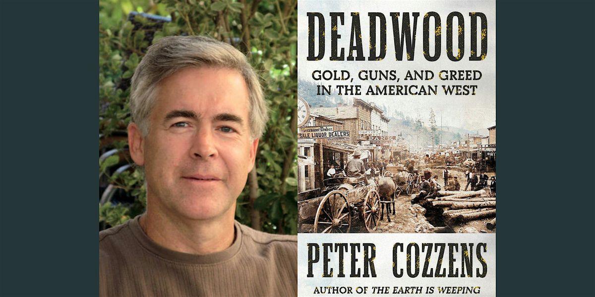 Peter Cozzens, Deadwood with Rainy Day Books