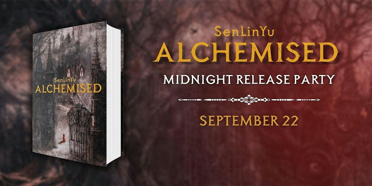 "ALCHEMISED"- Midnight Book Release Party