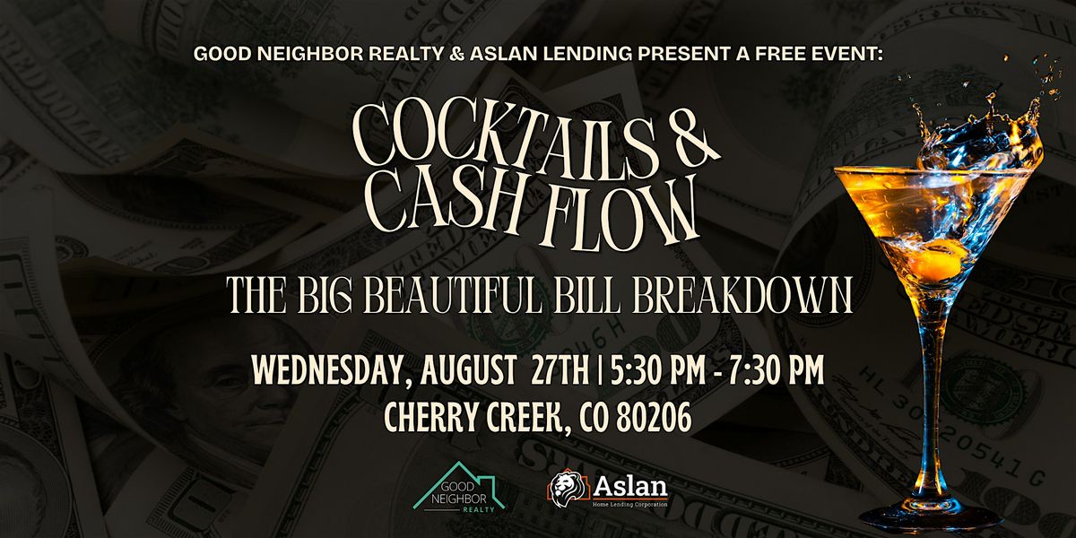 Cocktails & Cash Flow - The Big Beautiful Bill Breakdown