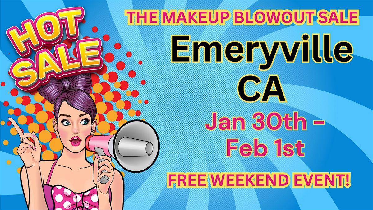 Emeryville, CA - Makeup Blowout Sale Event!