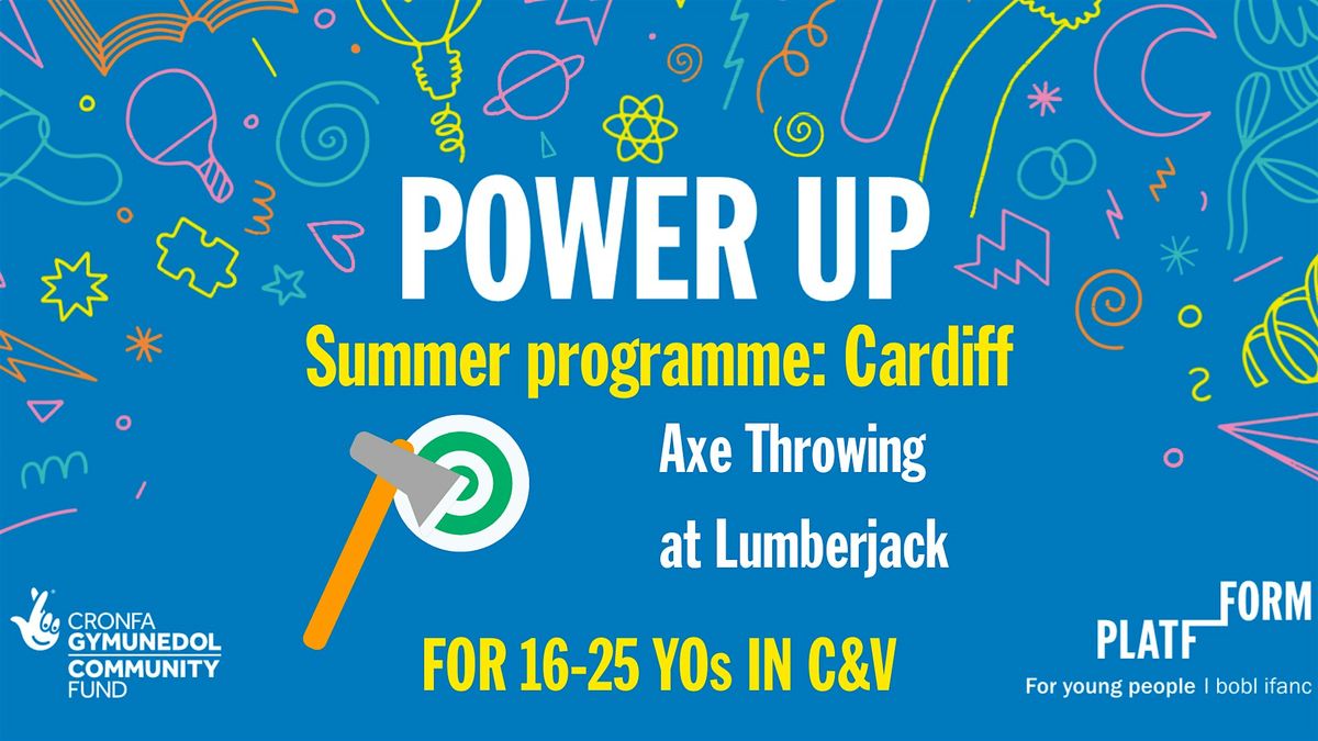 Power Up Summer: Cardiff - Axe throwing at Lumberjack Cardiff (16-25YO)