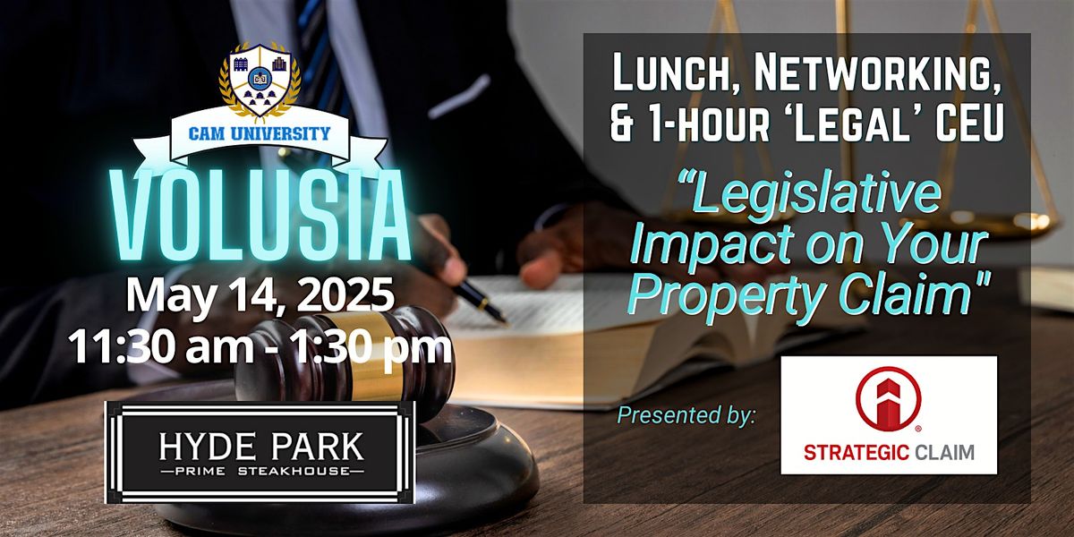CAM U VOLUSIA COUNTY Complimentary Lunch and 1-hour "Legal" CEU | Hyde Park