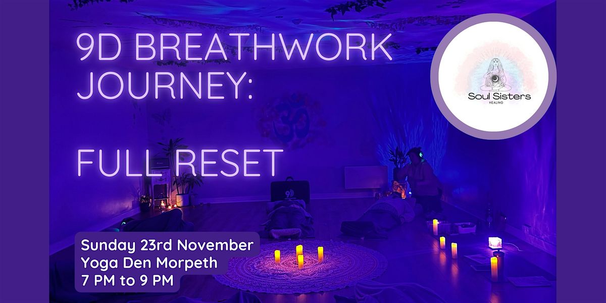 9D Somatic Breathwork & Energy Healing: Full Reset & Refocus