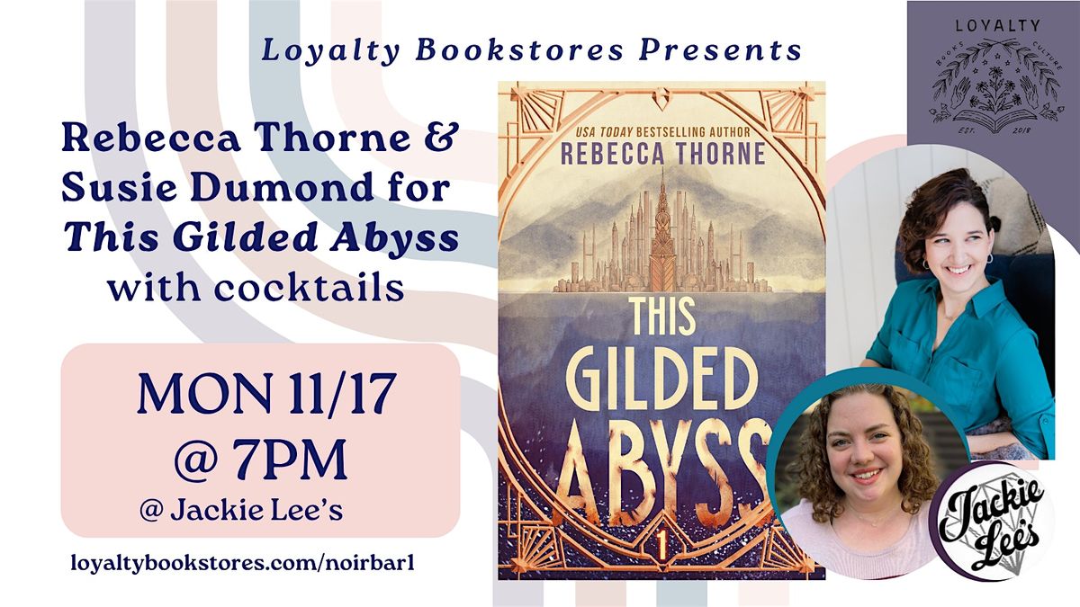 Rebecca Thorne & Susie Dumond for The Gilded Abyss