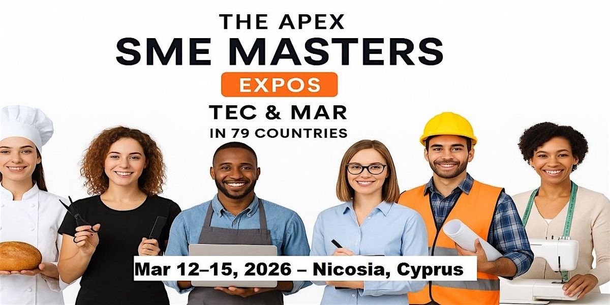 Apex SME Masters Expos: Tec & Mar in Nicosia, Cyprus