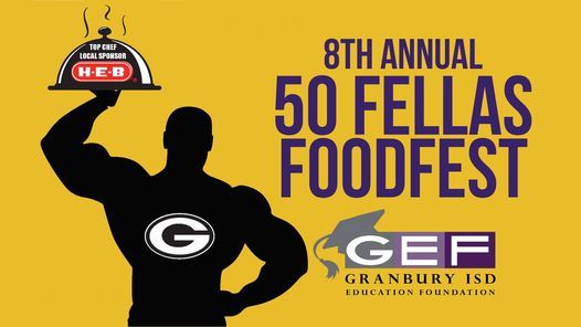 8th Annual 50 Fellas Foodfest