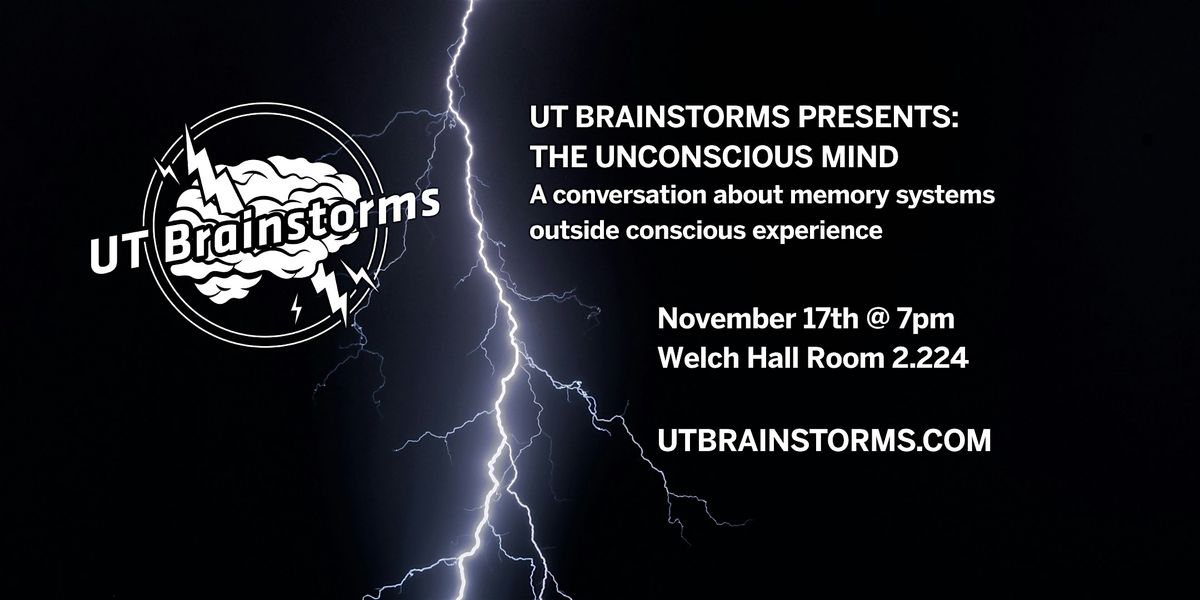 UT Brainstorms - The Unconscious Mind